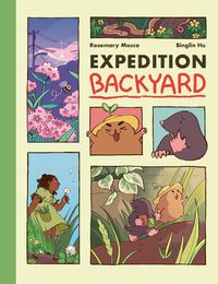Cover image for Expedition Backyard: Exploring Nature from Country to City