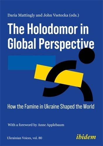 Cover image for The Holodomor in Global Perspective