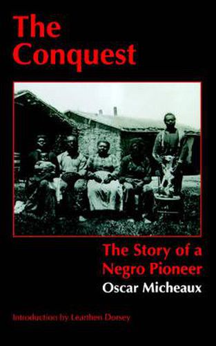 Cover image for The Conquest: The Story of a Negro Pioneer