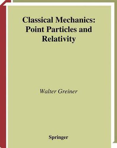 Classical Mechanics: Point Particles and Relativity
