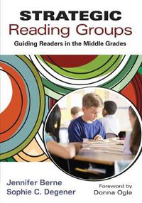 Cover image for Strategic Reading Groups: Guiding Readers in the Middle Grades