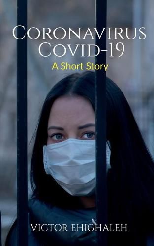 Cover image for Coronavirus COVID-19: A Short Story