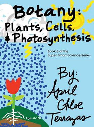 Cover image for Botany: Plants, Cells and Photosynthesis