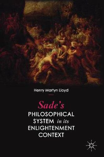 Cover image for Sade's Philosophical System in its Enlightenment Context