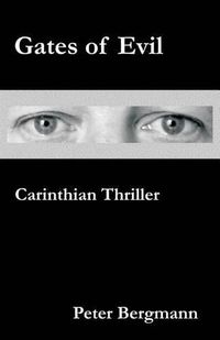 Cover image for Gates of Evil: Carinthian Thriller