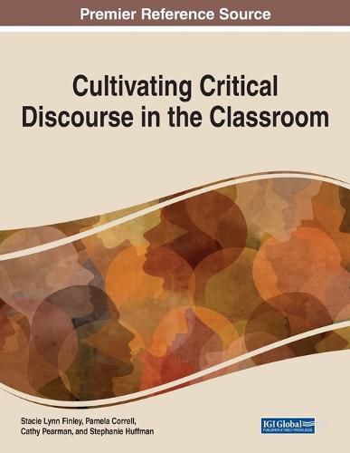 Cover image for Cultivating Critical Discourse in the Classroom