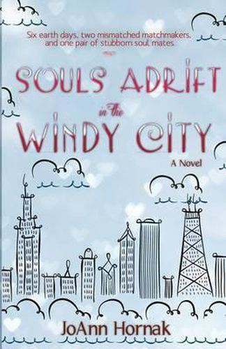 Cover image for Souls Adrift in the Windy City: (A contemporary romance with a paranormal twist)