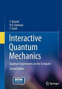 Cover image for Interactive Quantum Mechanics: Quantum Experiments on the Computer