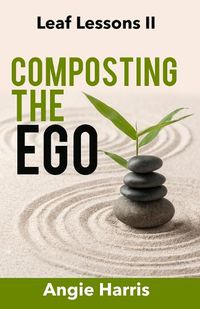 Cover image for Composting the Ego