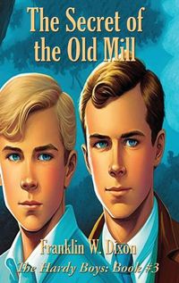 Cover image for The Secret of the Old Mill