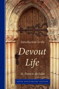 Cover image for Introduction to the Devout Life, 400th Anniversary Edition