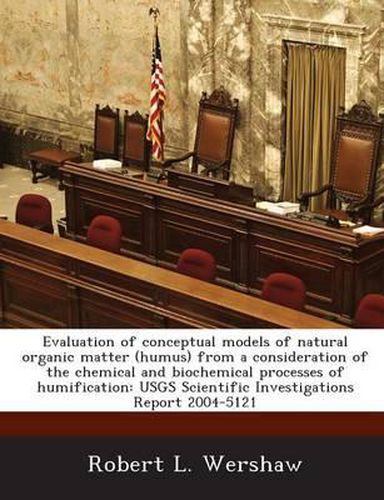 Cover image for Evaluation of Conceptual Models of Natural Organic Matter (Humus) from a Consideration of the Chemical and Biochemical Processes of Humification