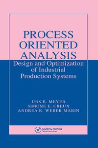 Cover image for Process Oriented Analysis: Design and Optimization of Industrial Production Systems