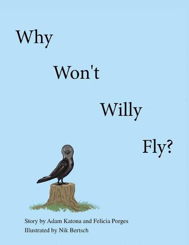 Cover image for Why Won't Willy Fly?