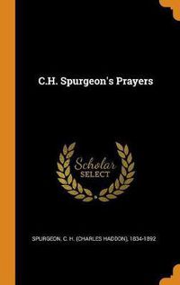 Cover image for C.H. Spurgeon's Prayers