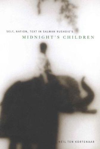 Self, Nation, Text in Salman Rushdie's  Midnight's Children