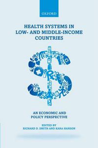 Cover image for Health Systems in Low- and Middle-Income Countries: An economic and policy perspective