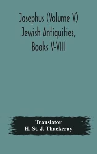 Josephus (Volume V) Jewish Antiquities, Books V-VIII