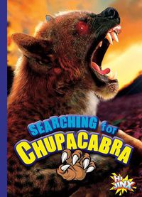 Cover image for Searching for Chupacabra