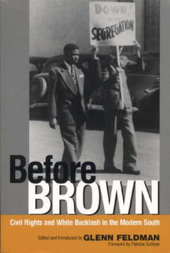 Before Brown: Civil Rights and White Backlash in the Modern South