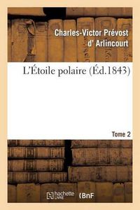 Cover image for L'Etoile Polaire. Tome 2