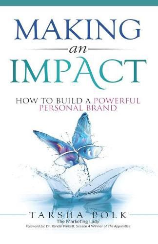 Cover image for Making an Impact: How to Build a Powerful Personal Brand