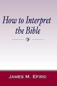 Cover image for How to Interpret the Bible