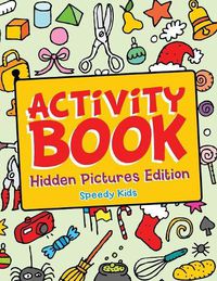 Cover image for Activity Book - Hidden Pictures Edition