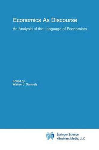 Cover image for Economics As Discourse: An Analysis of the Language of Economists