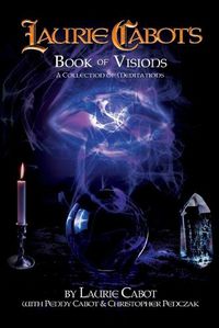 Cover image for Laurie Cabot's Book of Visions: A Collection of Meditations