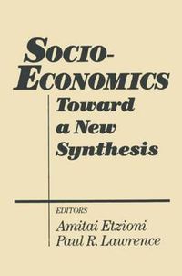 Cover image for Socio-economics: Toward a New Synthesis