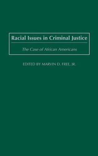 Cover image for Racial Issues in Criminal Justice: The Case of African Americans