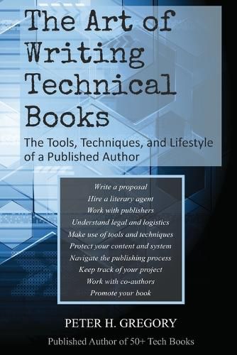 Cover image for The Art of Writing Technical Books: The Tools, Techniques, and Lifestyle of a Published Author