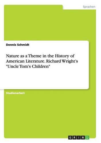 Cover image for Nature as a Theme in the History of American Literature. Richard Wright's Uncle Tom's Children