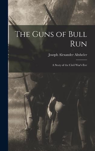 The Guns of Bull Run