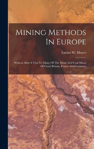 Cover image for Mining Methods In Europe