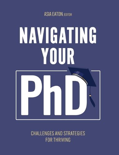 Cover image for Navigating Your Ph.D.