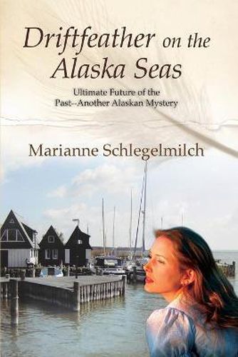 Cover image for Driftfeather on the Alaska Seas