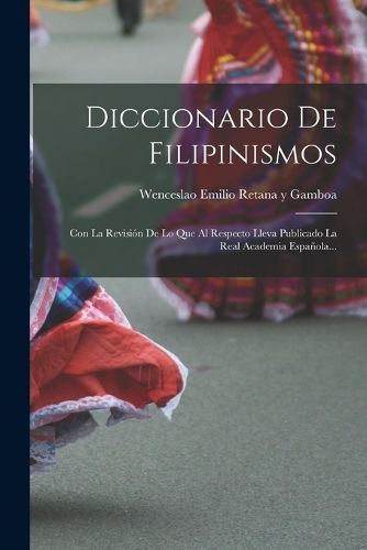 Cover image for Diccionario De Filipinismos