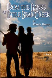 Cover image for From the Banks of Little Bear Creek