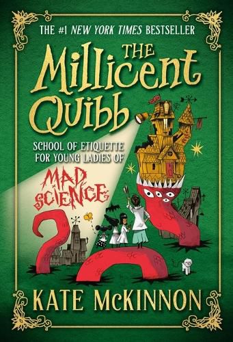 The Millicent Quibb School of Etiquette for Young Ladies of Mad Science