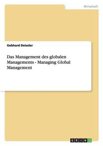 Cover image for Das Management des globalen Managements - Managing Global Management