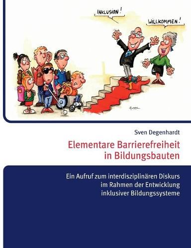 Cover image for Elementare Barrierefreiheit in Bildungsbauten - Ein Aufruf zum interdisziplinaren Diskurs im Rahmen der Entwicklung inklusiver Bildungssysteme