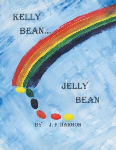 Cover image for Kelly Bean . . . Jelly Bean
