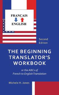 Cover image for The Beginning Translator's Workbook