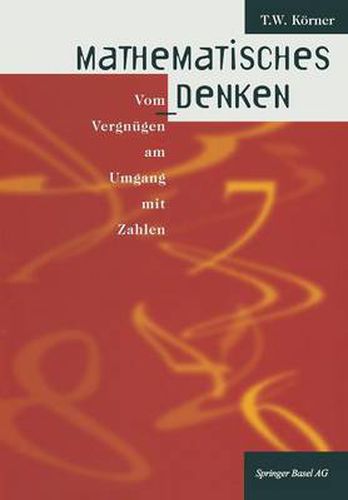 Cover image for Mathematisches Denken: Vom Vergnugen Am Umgang Mit Zahlen