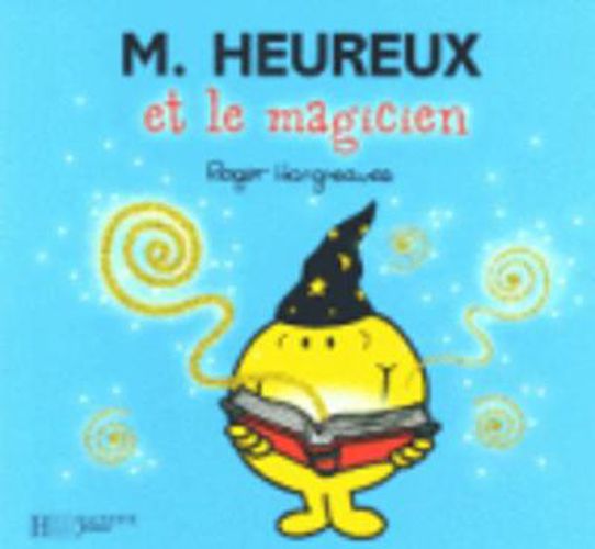 Collection Monsieur Madame (Mr Men & Little Miss): M. Heureux et le magicien