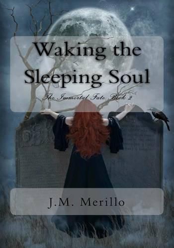 Cover image for Waking the Sleeping Soul: The Immortal Fate Book 2