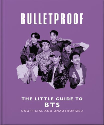 Cover image for Bulletproof: The Little Guide to BTS