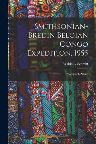 Cover image for Smithsonian-Bredin Belgian Congo Expedition, 1955